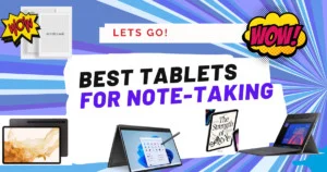 Best Tablets for Note Taking