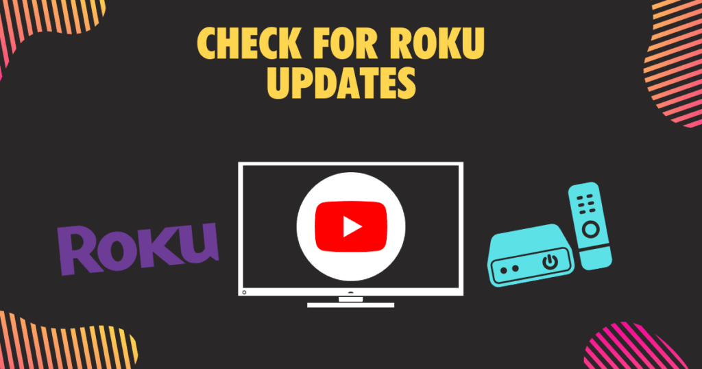 Check for Roku updates