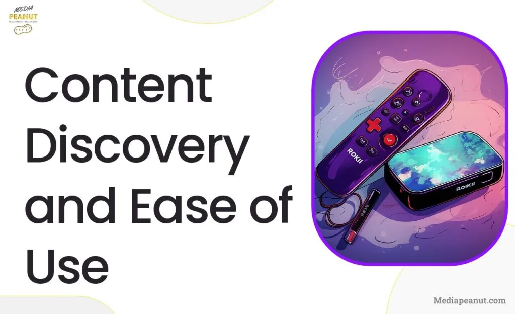 Content Discovery and Ease of Use