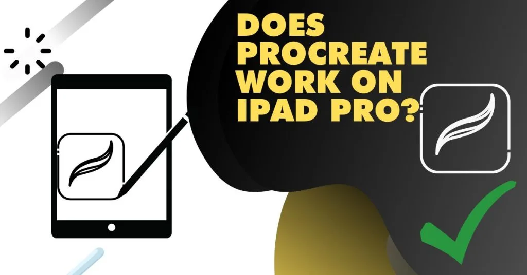 Does Procreate work on iPad pro