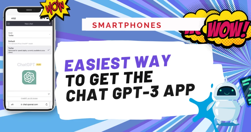 easiest way to get the chat gpt 3 app on iphone and android