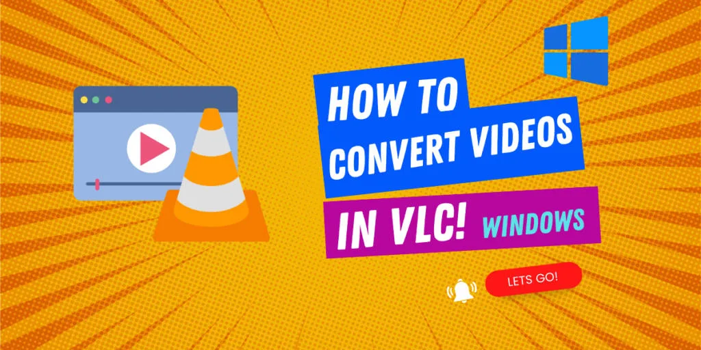 How to Convert Videos with VLC on Windows