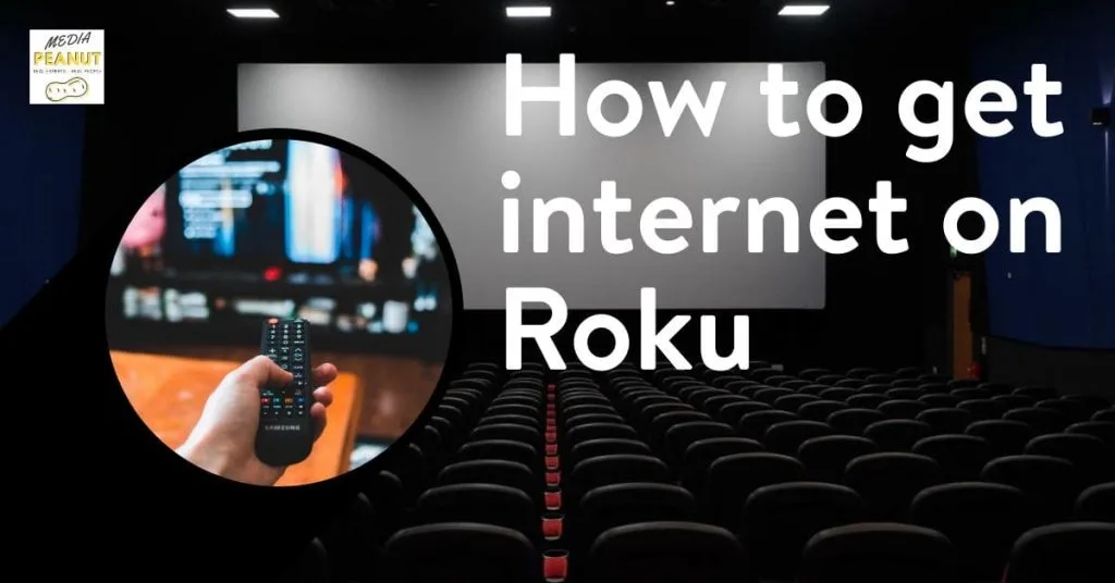 How to get Internet on Roku