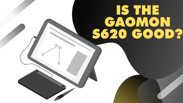 Is the Gaomon s620 good_