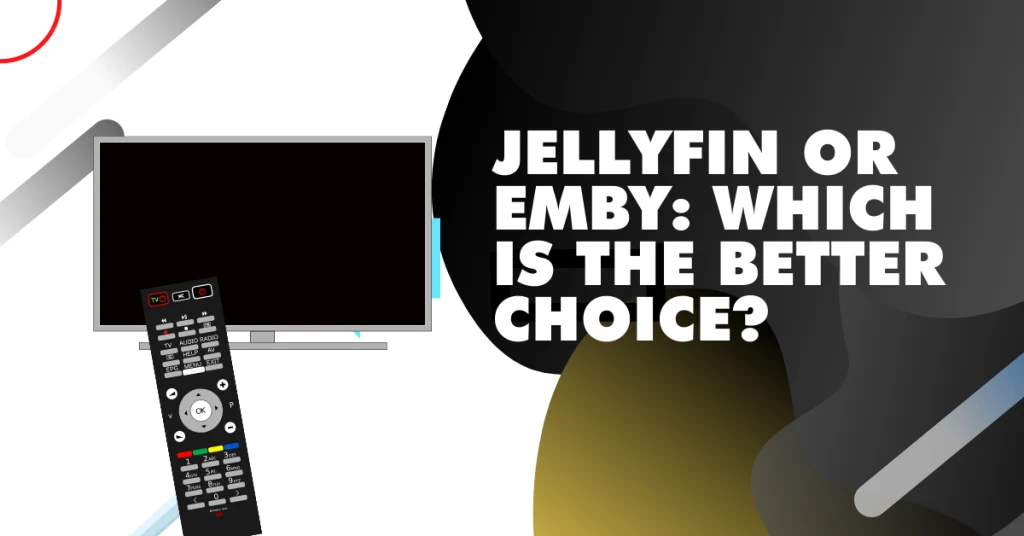 Jellyfin or Emby Which is the better choice 1