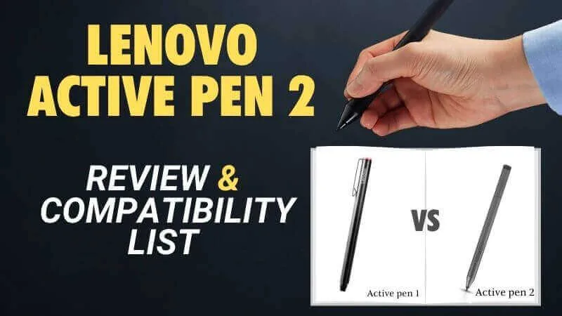 Lenovo active pen 2 vs 1 review and compatibility list-2-2-2