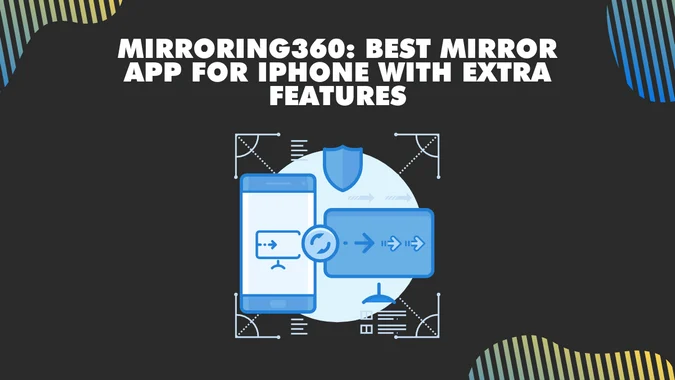 Mirroring360 Best mirror app for iPhone with extra features 1