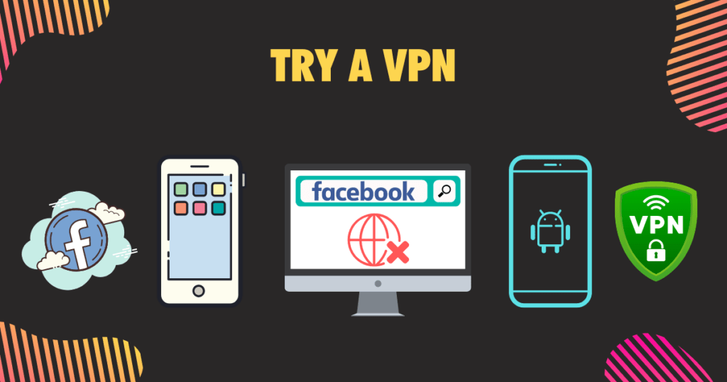 Try a VPN 1