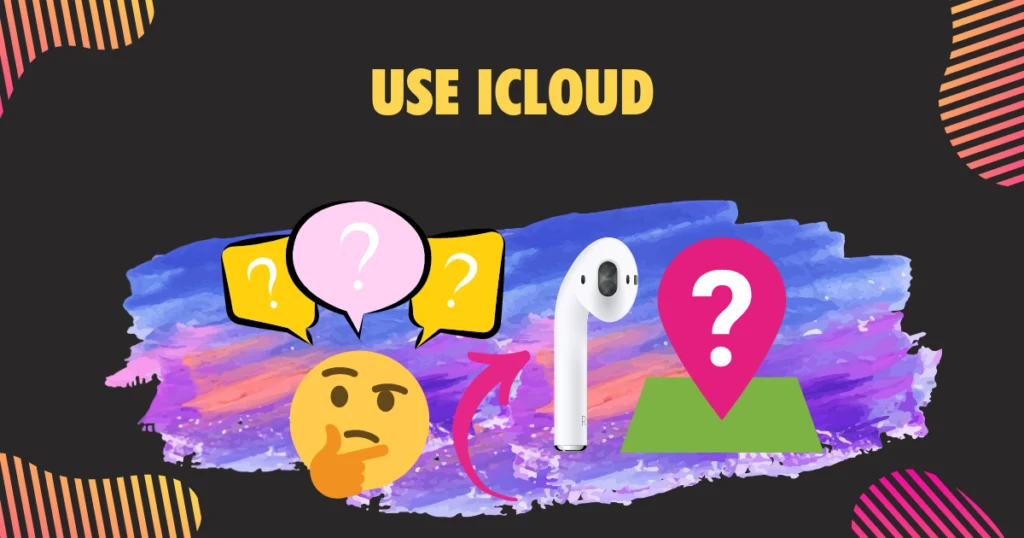 Use iCloud