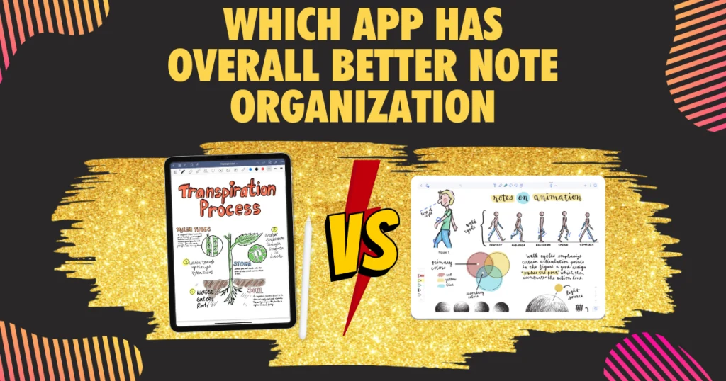 Which App Has overall Better Note Organization