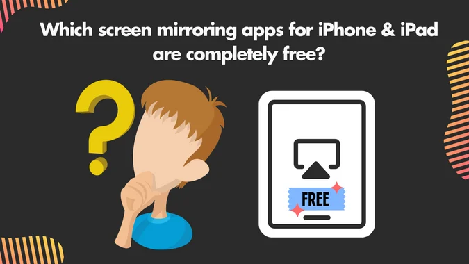Which screen mirroring apps for iPhone iPad are completely free