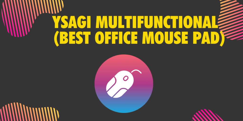 YSAGi Multifunctional Best Office mouse pad