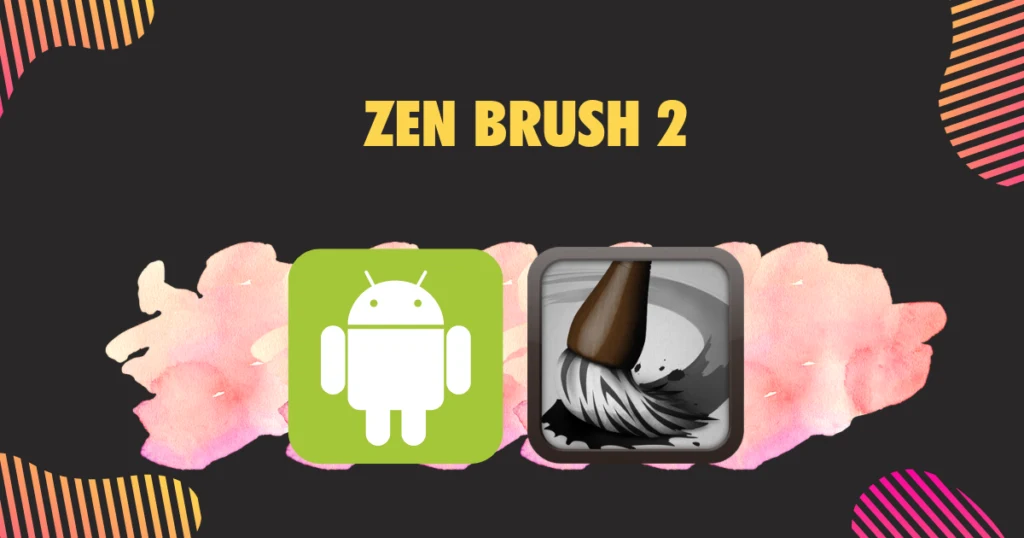 Zen Brush 2