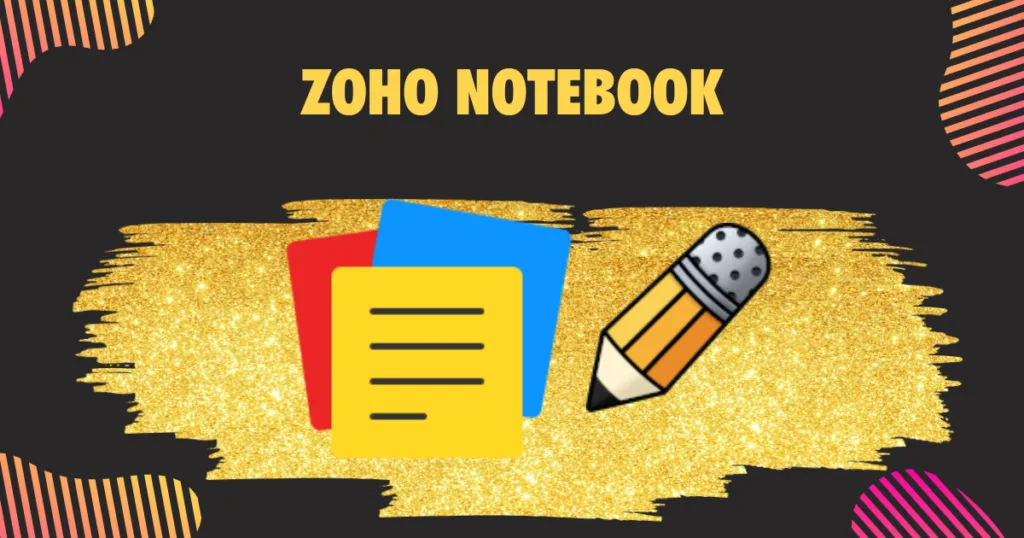 Zoho Notebook